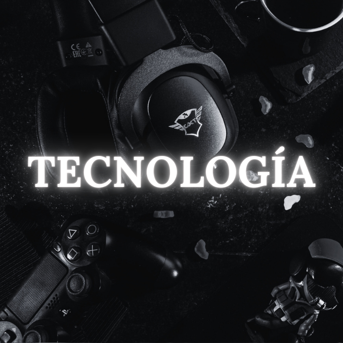 TECNOLOGÍA
